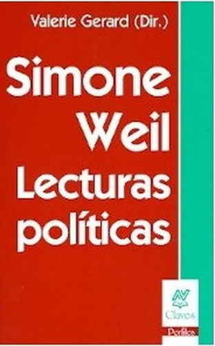 Simone Weil. Lecturas Políticas