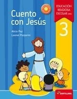 Cuento Con Jesus 3 - 2016 Alicia Paz Santillana