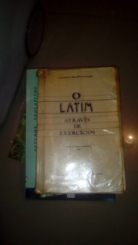 O Latim Através De Exercícios Luis Carlos S. Marcellino De C