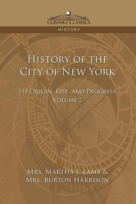 Libro History Of The City Of New York: Its Origin, Rise A...