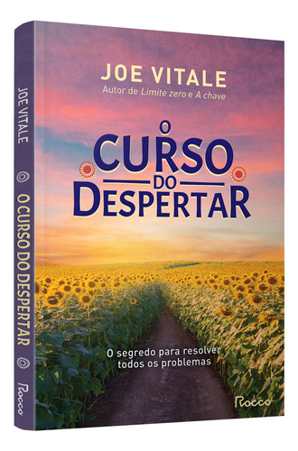 Livro O Curso Do Despertar de Joe Vitale edição 1 , O Segredo Para Resolver Todos Os Problemas, Capa Mole 2024 Em Português Editora Rocco