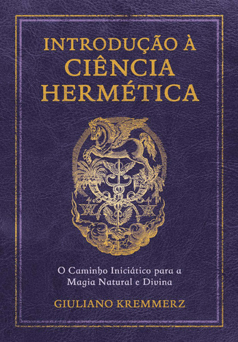 Libro Introducao A Ciencia Hermetica De Kremmerz Giuliano P