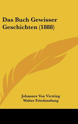 Libro Das Buch Gewisser Geschichten (1888) - Victring, Jo...