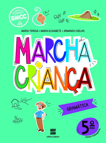 Marcha criança - Gramática - 5ª Ano, de Teresa, Maria. Série Marcha criança Editora Somos Sistema de Ensino em português, 2020