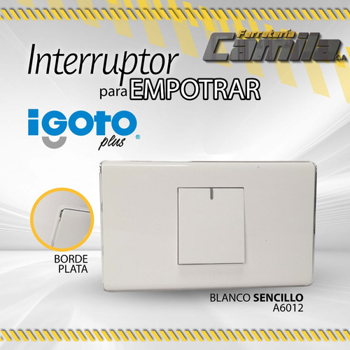 Interruptor Igoto Empotrar Sencillo - Blanco A6012 / 04922