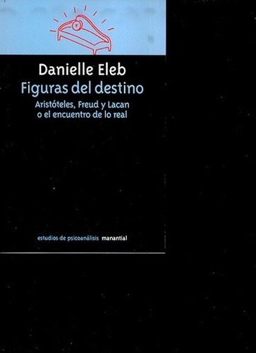 Figuras Del Destino - Danielle Eleb