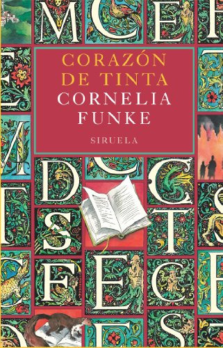 Libro Corazón De Tinta De Funke Cornelia Siruela