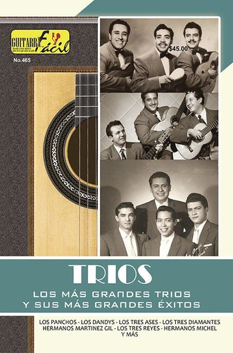 Revista Guitarra Facil No.465 Trios Exitos