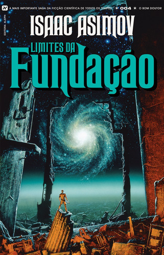Limites da Fundação, de Asimov, Isaac. Série Série Fundação (4), vol. 4. Editora Aleph Ltda, capa mole em português, 2021