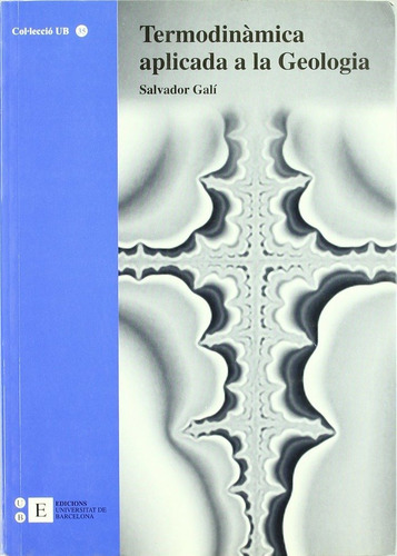 Termodinamica Aplicada A La Geologia - Gali Medina, Salva...