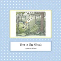 Comprar Libro Tom In The Woods - Helen Mccgwire