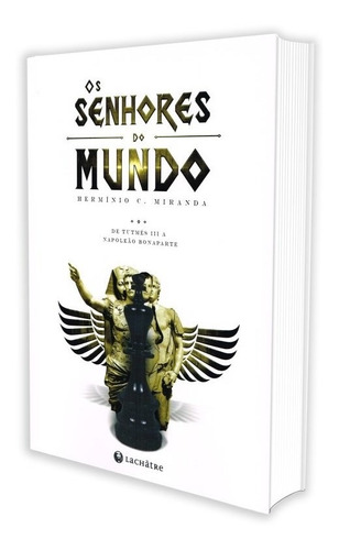 Os Senhores do Mundo: Não Aplica, de : Hermínio Corrêa de Miranda. Série Não aplica, vol. Não Aplica. Editora LACHATRE, capa mole, edição não aplica em português, 2015