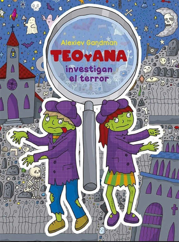 Teo Y Ana- Investigan El Terror-alexiev Gandman