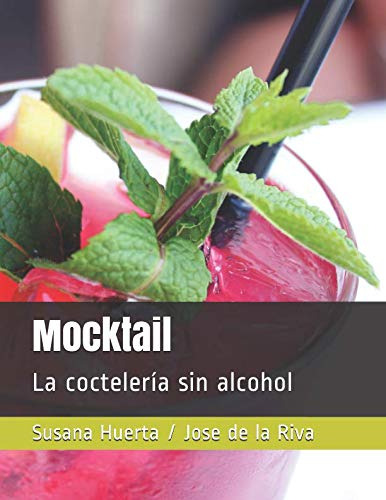 Book: Mocktail: La Coctelería Sin Alcohol (spanish Edition)