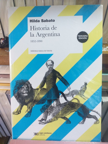 Historia De La Argentina ( 1852-1890) De Hilda Sabato