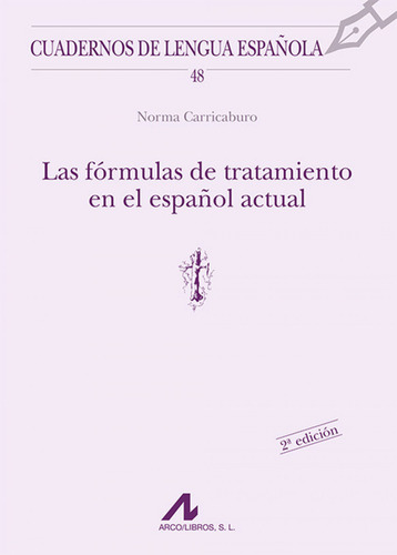 Las Formulas De Tratamiento En El Español Actual - Carric