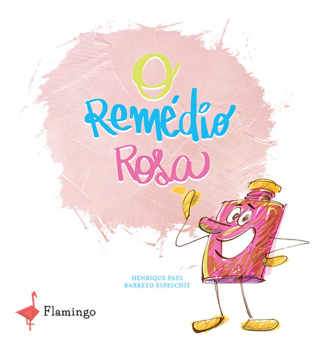 O remédio rosa, de Paes Barreto Espeschit, Henrique. Editorial CHIADO EDITORA, capa mole em português, 2020