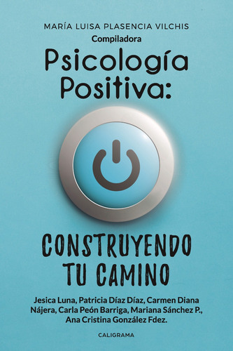 Psicología Positiva: Construyendo Tu Camino