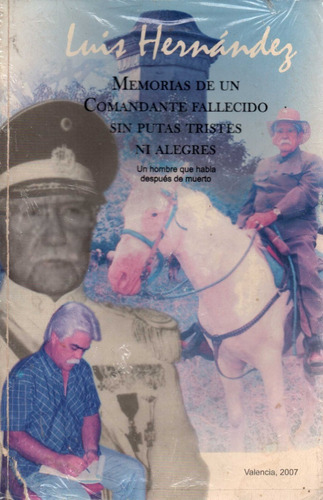 Memorias De Un Comandante Fallecido Sin Putas Tristes 2007