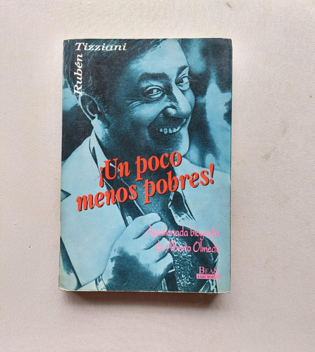 ¡un Poco Menos Pobres! - Rubén Tizziani, Autografiado