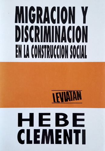 Migración Y Discriminación En La Construcción Social