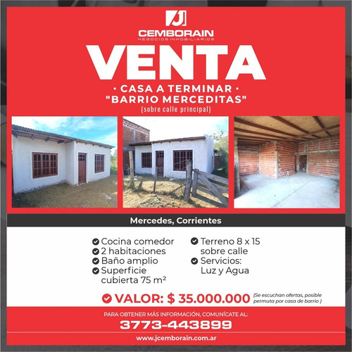 Casa A Terminar En ''barrio Merceditas Mercedes Corrientes