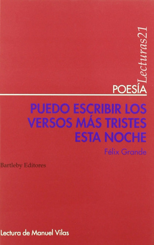 Libro - Puedo Escribir Los Versos Mas Tristes Esta Noche 