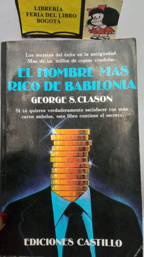 El Hombre Más Rico De Babilonia - George S Clason - Exito