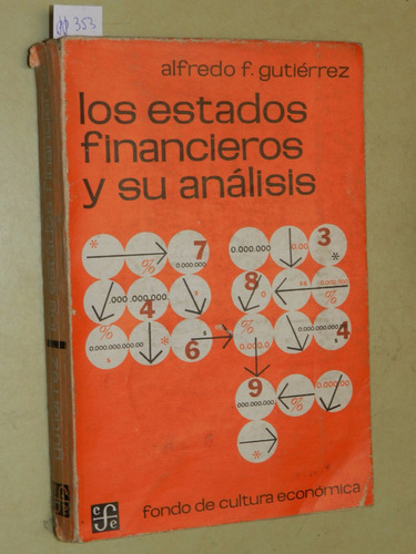 Los Estados Financieros Y Su Analisis - A. Gutierrez-  L014