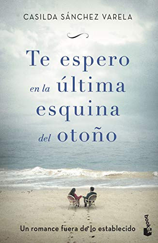 Libro Te Espero En La Última Esquina Del Otoño De Casilda Sá