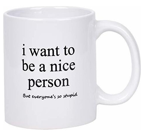 Taza De Café Quiero Ser Una Persona Agradable Café Ta...