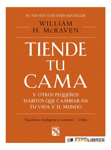 Tiende Tu Cama. William H. Mcraven - Original