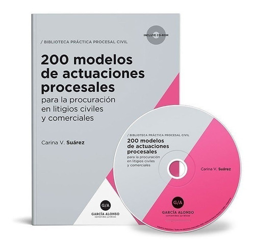 200 Modelos De Actuaciones Procesales (civ. Y Com. Nación)