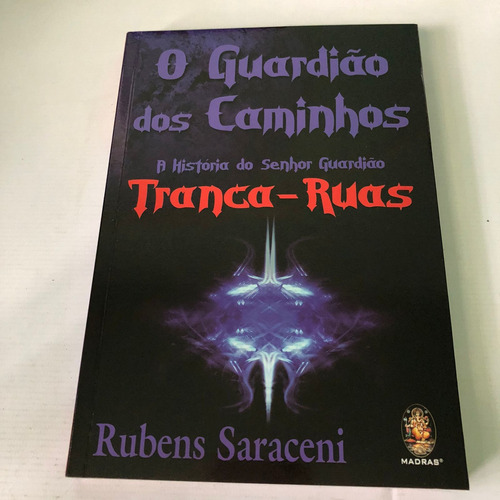 O Guardião Dos Caminhos (tranca-ruas)