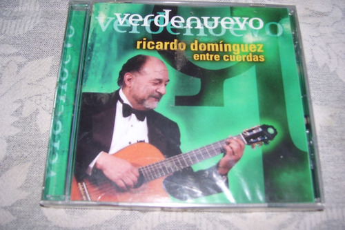 Ricardo Dominguez -entre Cuerdas Verdenuevo Cd