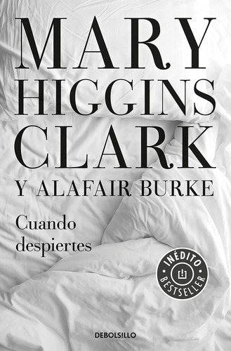 Cuando Despiertes, De Higgins Clark, Mary. Editorial Debolsillo, Tapa Blanda, Edición 1 En Español