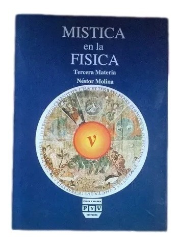 Mistica En La Fisica Nestor Molina F4
