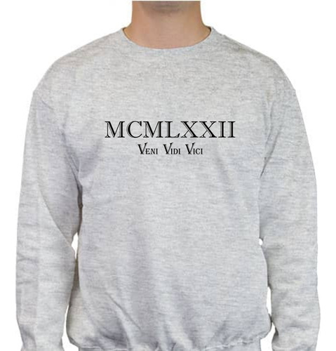 Sudadera Año 1972 - Mcmlxxii - Año - Números Romanos