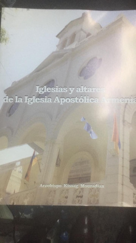 Iglesias Y Altares De La Iglesia Apostolica Armenia. Mouradi