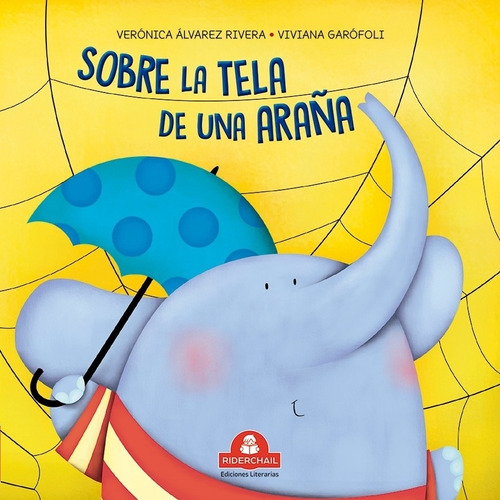 Sobre La Tela De Una Araña - Upalala - Alvarez Rivera - Garo