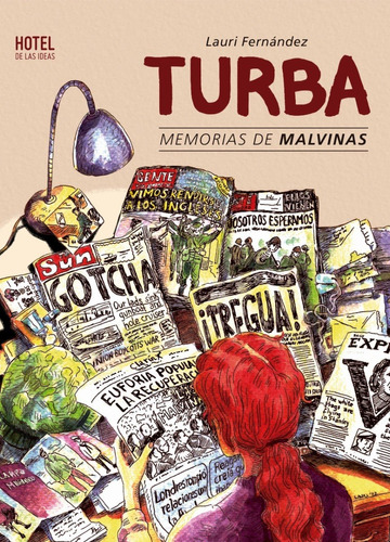 Turba Memoria De Malvinas Hotel De Las Ideas