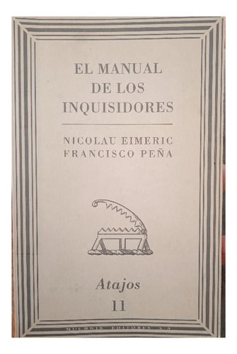 El Manual De Inquisidores / Nicolau Eimeric Y Francisco Peña