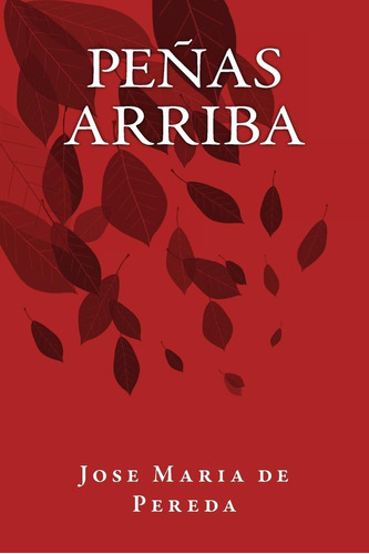 Libro: Peñas Arriba (spanish Edition)