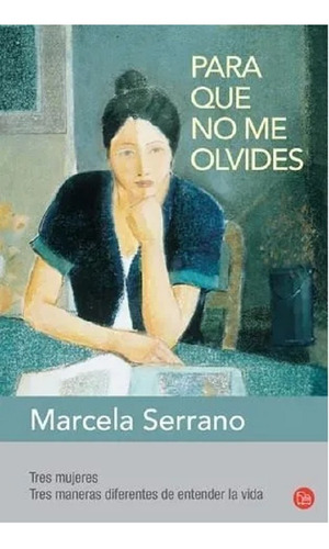 Para Que No Me Olvides - Serrano Marcela (libro)