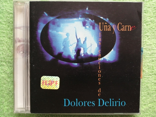 Eam Cd Dolores Delirio Uña Y Carne 1999 En Vivo Concierto 