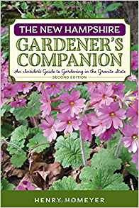 The New Hampshire Gardeners Companion An Insiders Guide To G