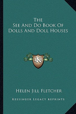 Libro The See And Do Book Of Dolls And Doll Houses - Flet...