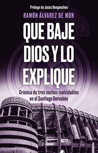 Que Baje Dios Y Lo Explique, De Alvarez De Mon, Ramon. Editorial Corner, Tapa Blanda En Español