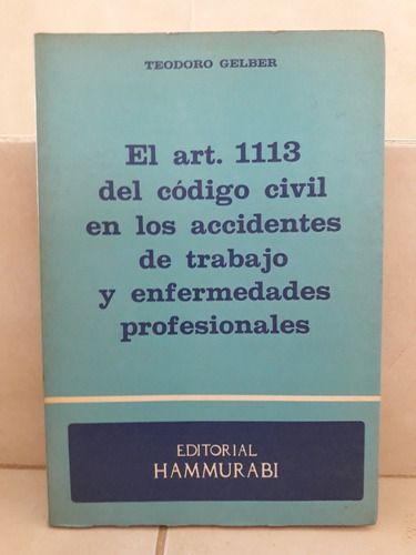 Accidentes Trabajo Y Enfermedades Profesionales (s). Gelber