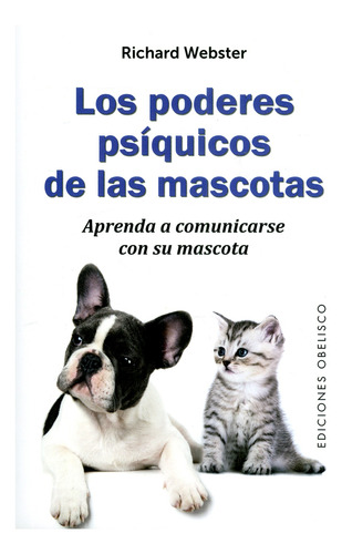 Los Poderes Psíquicos De Las Mascotas Aprenda A Comunicarse 